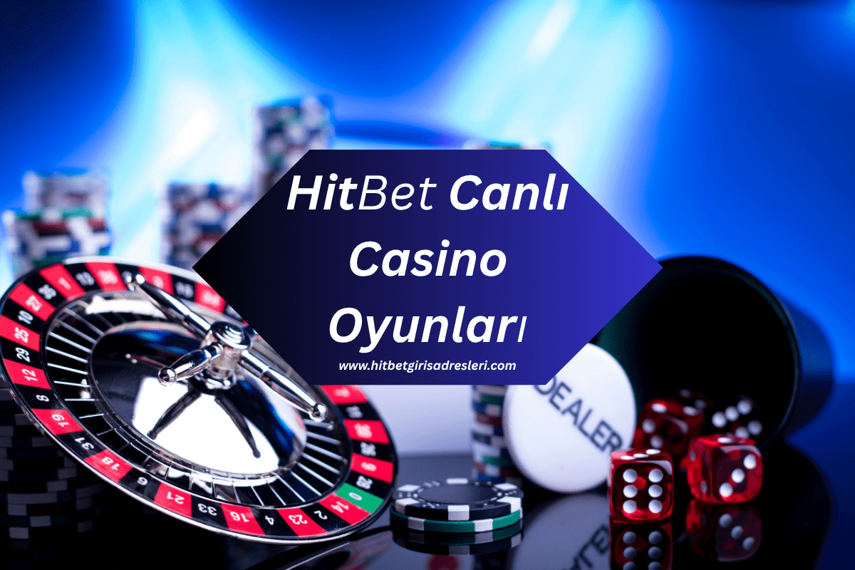 Hitbet1071 Canlı Casino: Gerçek Krupiyeli Oyun Deneyimi
